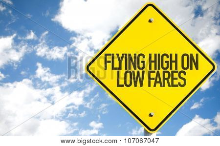 Flying High on Low Fares sign with sky background