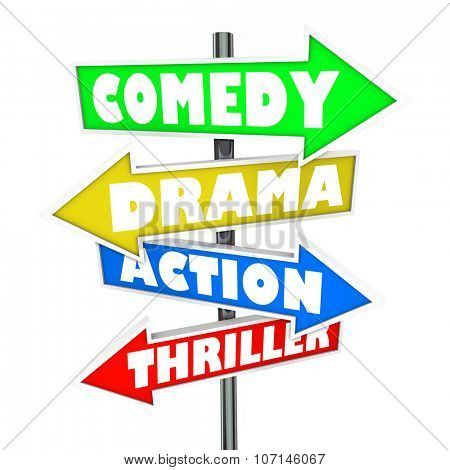 Comedy, Drama, Action and Thriller words on arrow signs for movie categories or genres