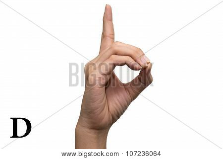 Finger Spelling the Alphabet in American Sign Language (ASL). The Letter D