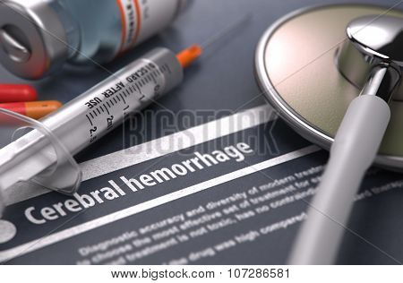 Cerebral hemorrhage - Printed Diagnosis on Grey Background.