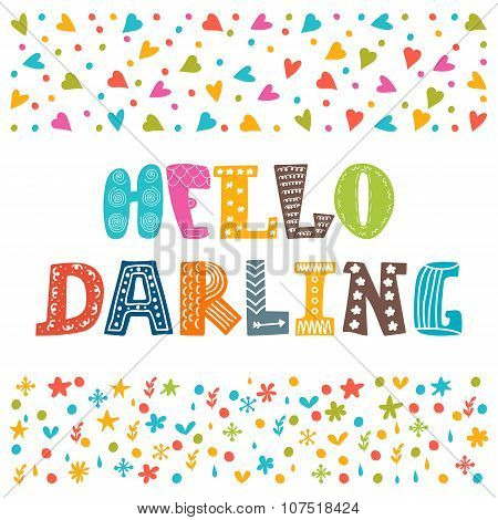 Hello Darling. Cute Hand Drawn Creative Typography Poster Or Card