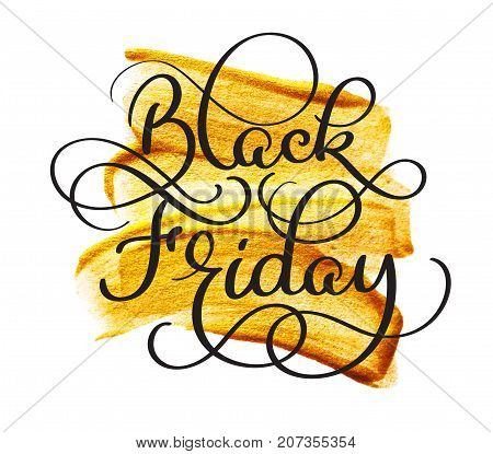 Black friday calligraphy text on golden abstract background. Hand written.