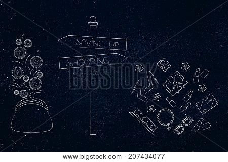 Shopping Vs Saving Up  Road Sign With Fashion Objects Vs Coins Into Purse
