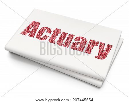 Insurance concept: Pixelated red text Actuary on Blank Newspaper background, 3D rendering