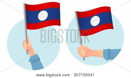 Laos Flag In Hand. Patriotic Background. National Flag Of Laos Vector Illustration