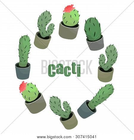 Wonderful Cacti. Vector Illustration. Design For: Postcard, Banner, Textiles. Fashion Print. Wreath 