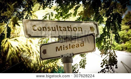 Street Sign The Direction Way To Consultation Versus Mislead