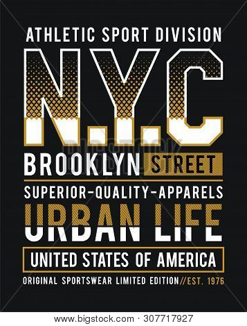 Typography Nyc Brooklyn Sport For T-shirtdesign And Various Uses, Vector Image.