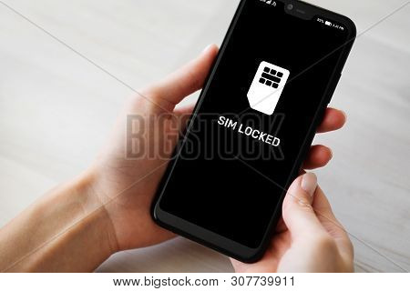 Sim Locked Message On Mobile Phone Screen. Communication Concept.