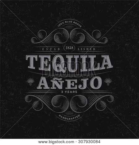 Tequila Anejo Logo. Tequila Label. Premium Packaging Design. Lettering Composition And Curlicues Dec