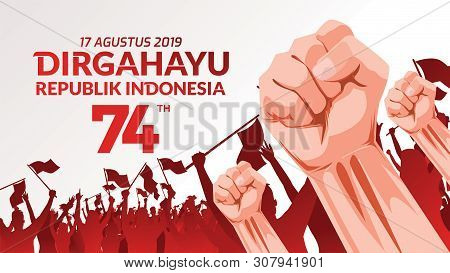 17 August. Indonesia Happy Independence Day Greeting Card With Hands Clenched, Spirit Of Freedom Sym