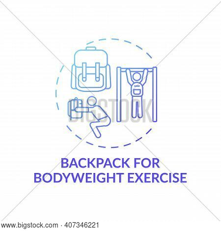 Backpack For Bodyweight Exercise Concept Icon. Gym Training Alternative Idea Thin Line Illustration.