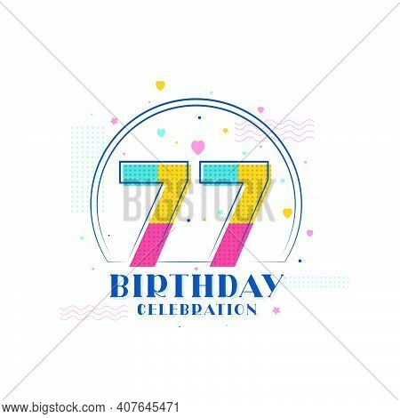 77 Birthday Celebration, Modern 77th Birthday Design Vector Illustration