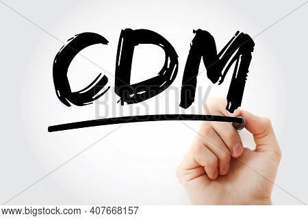 Cdm - Change And Data Management Acronym With Marker, Business Concept Background