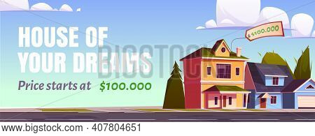 Real Estate Sale Banner. Concept Of Purchase House Of Dreams. Vector Cartoon Illustration Of Suburb 