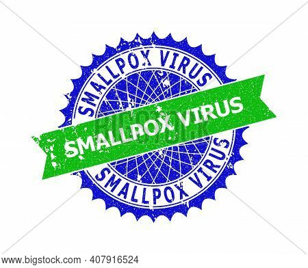 Vector Smallpox Virus Bicolor Seal With Distress Style. Blue And Green Colors. Flat Seal Imprint Wit
