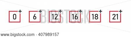 Set Of Age Restriction Icons. Age Limit. Age Restrictions For Web Design. Adults Content Icon. Vecto