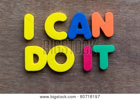 I Can Do It Words In Wood Background