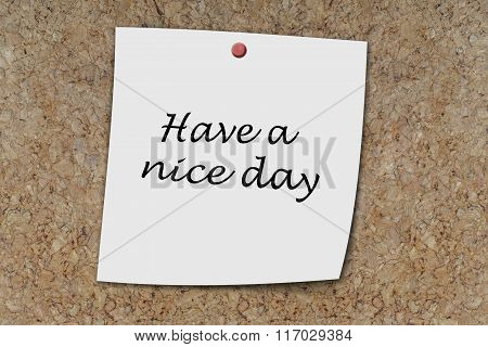 Have A Nice Day Written On A Memo