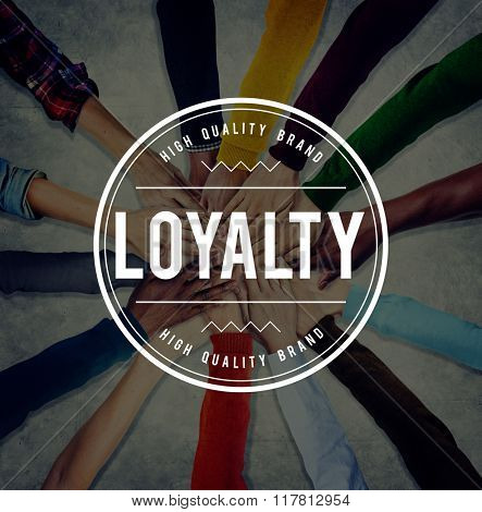 Loyalty Reliable Success Trustable Sincerity Concept