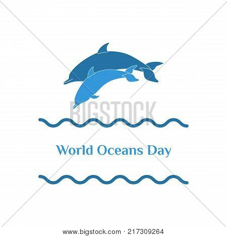 World Oceans Day - June 8. Vector illustration of two dolphins