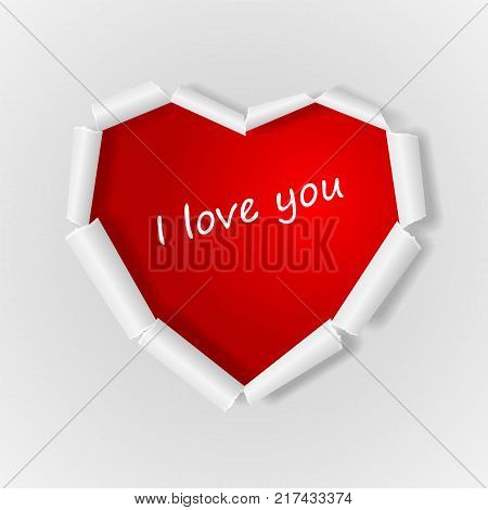White torn paper in heart shape. Valentine's day greeting card. Symbol of love. Inscription I love you . Vector illustration