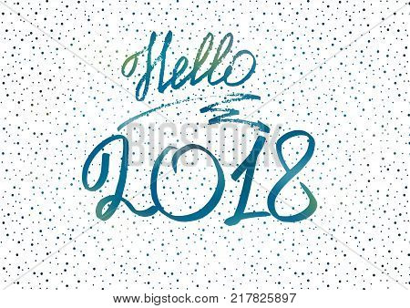 Hello 2018. New Year 2018. New Year's greeting card cover banner. Blue background. New Year's lights. Snow. White Holographic