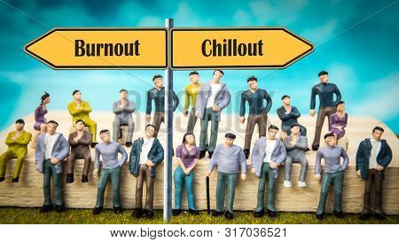 Street Sign To Chillout Versus Burnout