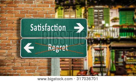 Street Sign Satisfaction Versus Regret