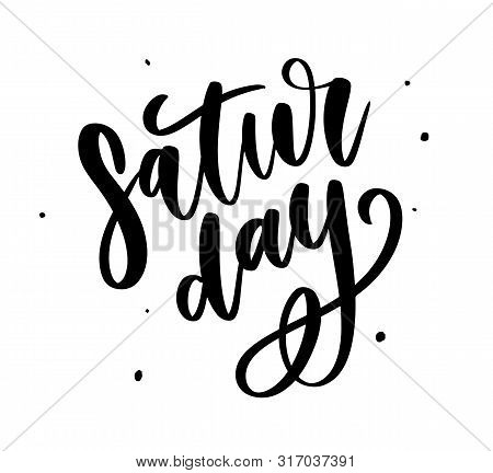 Saturday Logo Template Vector Lettering Calligraphy Text