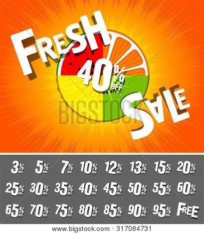 Fresh Sale 40 Percent. Coupons. Poster For Shops. Fruit Background. Watermelon, Kiwi, Mandarin, Oran