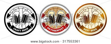 Hands Clinking Of Beer Mugs With Frothy Ale. Banner Heraldic Ribbon With Title Oktoberfest, Best, Cr