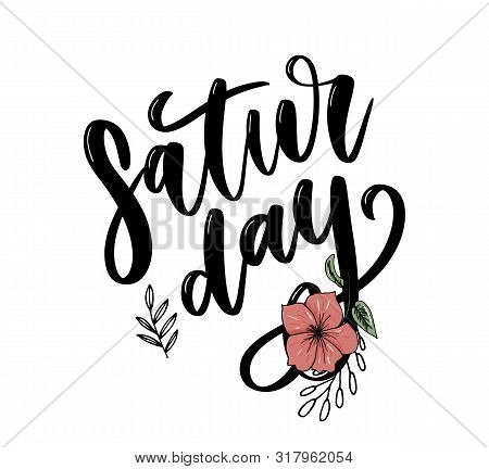 Saturday Logo Template Vector Lettering Calligraphy Text