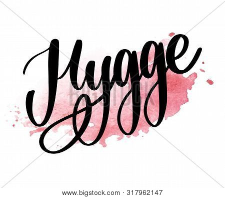 Lets Hygge. Inspirational Quote For Social Media And Cards. Danish Word Hygge Means Cozyness, Relax 