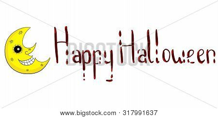 Happyhalloween Calligraphy With Blood For Halloween. Text Banners Party Invitation. Vector Calendar 