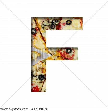 Font On Pizza Texture. Letter F, Cut Out Of Paper On A Background Of Real Mediterranean Pizza. Volum