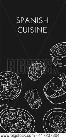 Hand-drawn Poster With Traditional Spanish Cuisine Dish And Desserts. Design Sketch Element For Menu