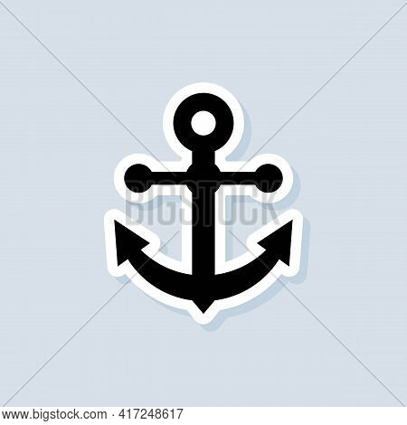 Anchor Sticker. Sea Or Ocean Concept. Vector On Isolated Background. Eps 10.
