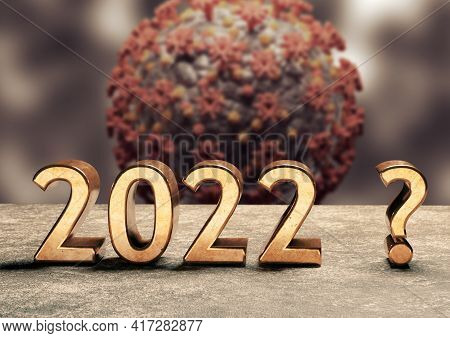 2022 Golden Coronaviurs In The Background. Concept Of Doubt And Uncertainty In The New Year With Cov
