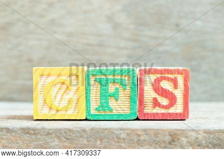 Color Alphabet Letter Block In Word Cfs (abbreviation Of Container Freight Station, Certified Fund S