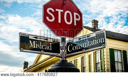 Street Sign The Direction Way To Consultation Versus Mislead