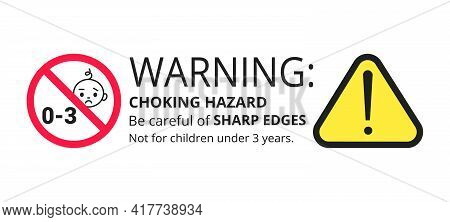 Choking Warning Hazard Forbidden Sign Sticker Not Suitable For Children Under 3 Years Isolated On Wh