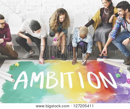 Ambition AIm Aspire Goals Motivation Aspirations Concept