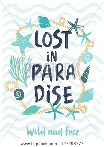 Summer LOst in Paradise hand drawn calligraphyc card. Vector illustration.
