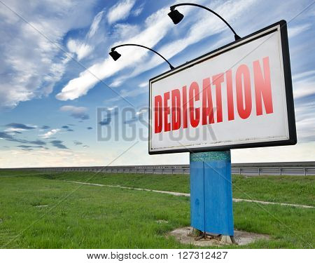 Dedication, motivation and attitude. Motivate self for a job letter a talk or task, yes we can think positive, road sign billboard.