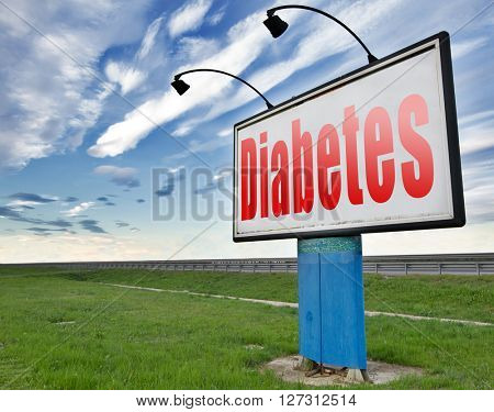 Diabetes find causes  and sceen for symptoms of type 1 or 2 prevention by dieting or treath with medication