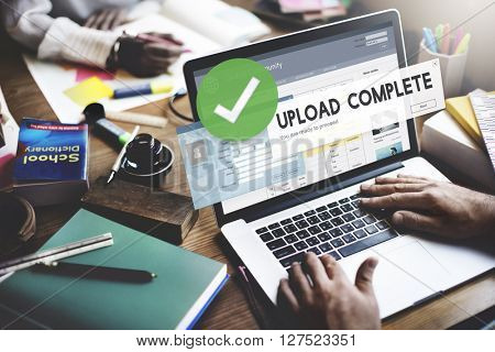 Upload Complete Data Uploading Submit Technology Concept