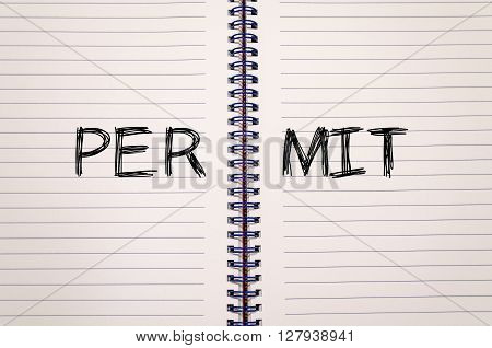 Permit text concept write on notebook .