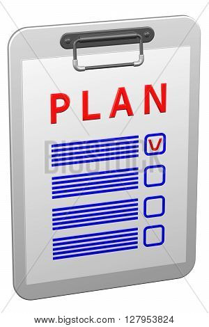 Clipboard with word plan isolated on white background. 3D rendering.