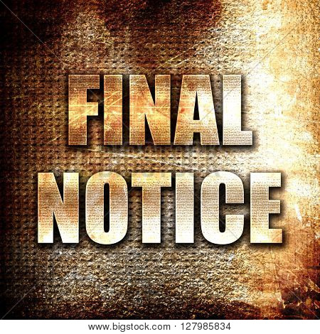 Final notice sign